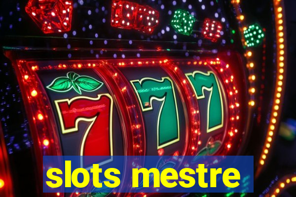 slots mestre
